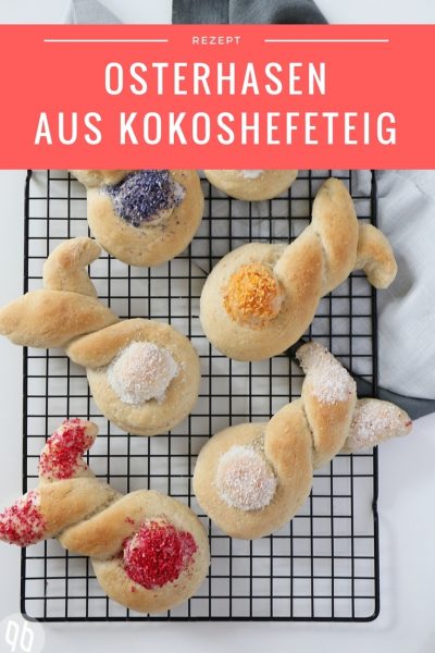 {Rezept} Süße Osterhasen aus leckerem Kokos-Hefeteig - Glücksgenuss {Rezept} Süße Osterhasen aus leckerem Kokos-Hefeteig - Glücksgenuss