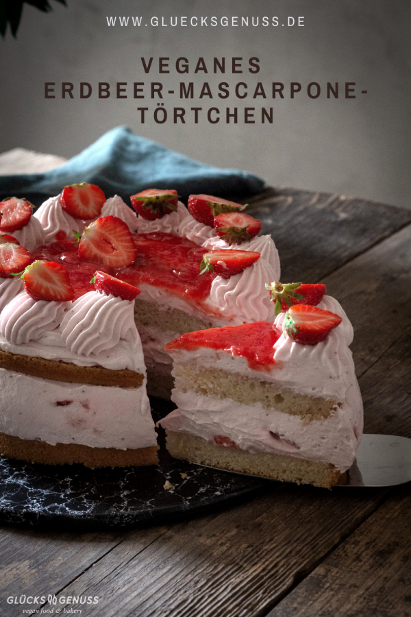 Fruchtiges Erdbeer-Mascarpone-Törtchen - Glücksgenuss